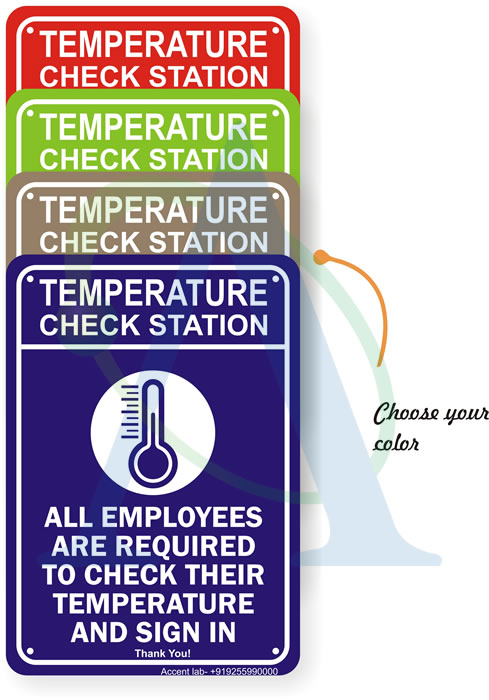 Social Distancing Sign: Temperature Check Station - All Employees Are Required To Check Their Temperature And Sign In