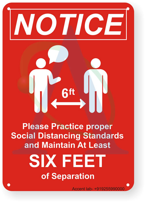 Social Distancing Sign: Notice Please Practice Proper Social Distancing Standards and Maintain 6 Feet of Separation