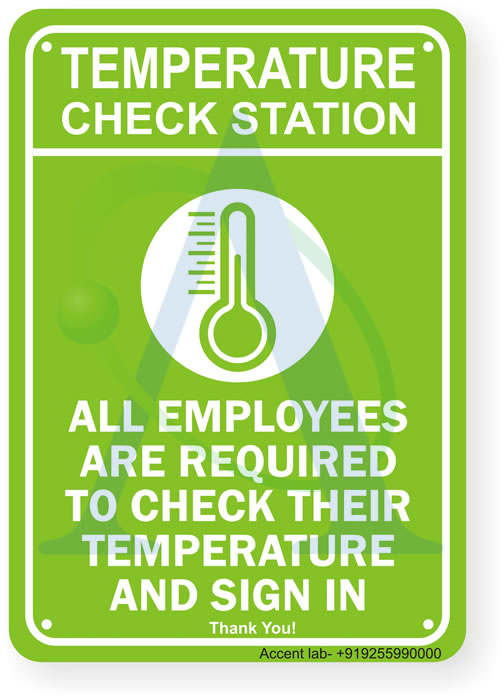 Social Distancing Sign: Temperature Check Station - All Employees Are Required To Check Their Temperature And Sign In