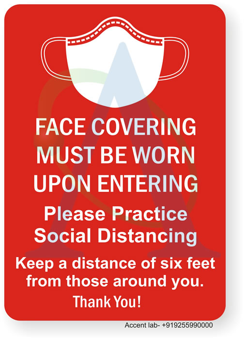 Face Covering Must Be Worn Upon Entering, Please Practice Social Distancing, Keep A Distance Of 6 Feet